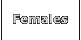 Females